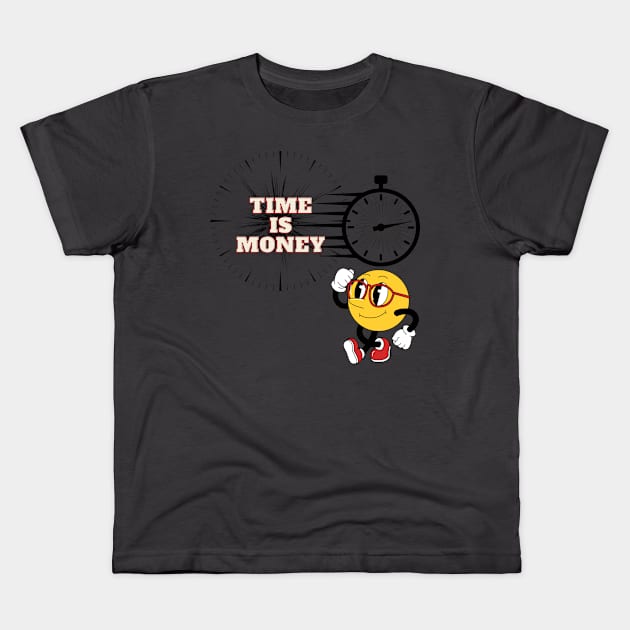 time is money Kids T-Shirt by stylishkhan